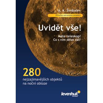 (CZ) Příručka autora A.A. Šimbaleva "Uvidět vše!"