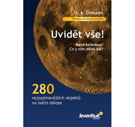 (CZ) Příručka autora A.A. Šimbaleva "Uvidět vše!"